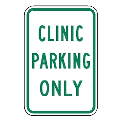 Clinic Parking Only Sign