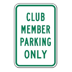 Club Member Parking Only Sign