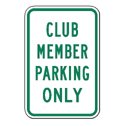 Club Member Parking Only Sign