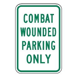 Combat Wounded Parking Only Sign