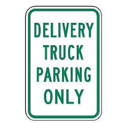 Delivery Truck Parking Only Sign
