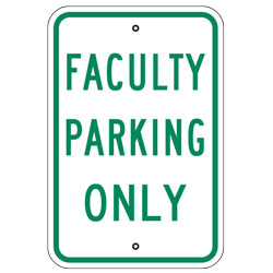 Faculty Parking Only Sign