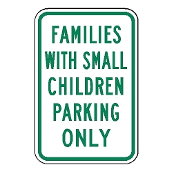 Families With Small Children Parking Only Sign