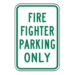 Fire Fighter Parking Only Sign