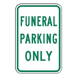 Funeral Parking Only Sign