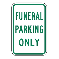 Funeral Parking Only Sign