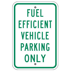 Fuel Efficient Vehicle Parking Only Sign