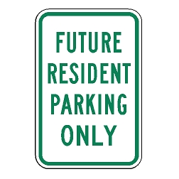 Future Resident Parking Only Sign