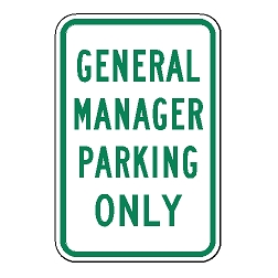 General Manager Parking Only Sign