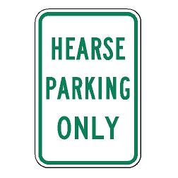 Hearse Parking Only Sign