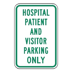 Hospital Patient And Visitor Parking Only Sign