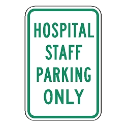 Hospital Staff Parking Only Sign