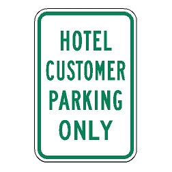 Hotel Customer Parking Only Sign