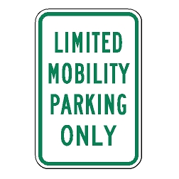 Limited Mobility Parking Only Sign