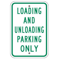 Loading and Unloading Parking Only Sign