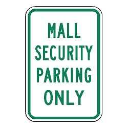 Mall Security Parking Only Sign