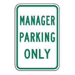 Manager Parking Only Sign