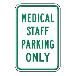 Medical Staff Parking Only Sign