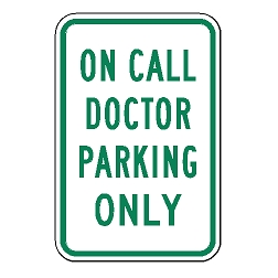 On Call Doctor Parking Only Sign