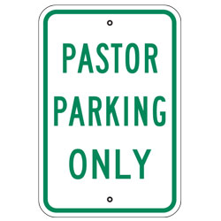 Pastor Parking Only Sign