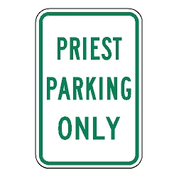 Priest Parking Only Sign