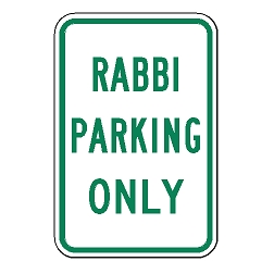Rabbi Parking Only Sign