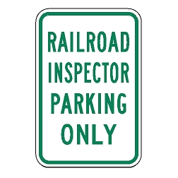 Railroad Inspector Parking Only Sign