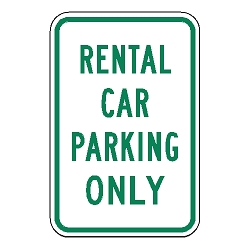 Rental Car Parking Only Sign