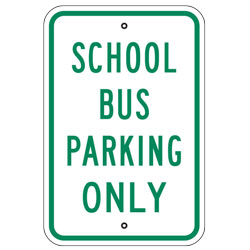 School Bus Parking Only Sign