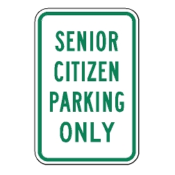 Senior Citizen Parking Only Sign