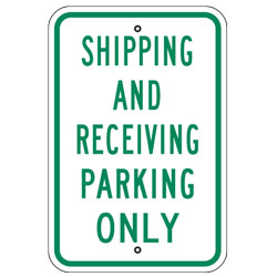 Shipping and Receiving Parking Only Sign