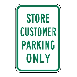 Store Customer Parking Only Sign