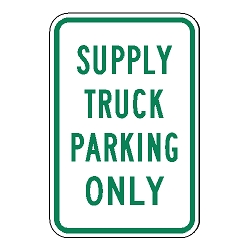 Supply Truck Parking Only Sign