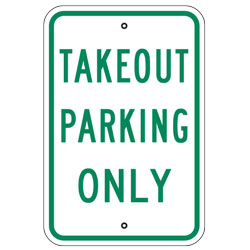 Takeout Parking Only Sign