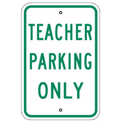 Teacher Parking Only Sign