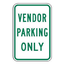 Vendor Parking Only Sign