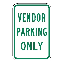 Vendor Parking Only Sign