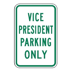 Vice President Parking Only Sign
