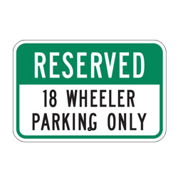 Reserved 18 Wheeler Parking Only Sign