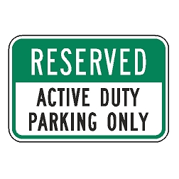 Reserved Active Duty Parking Only Sign