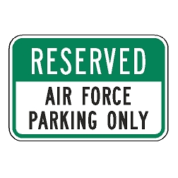 Reserved Air Force Parking Only Sign