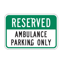 Reserved Ambulance Parking Only Sign