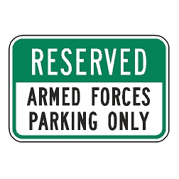 Reserved Armed Forces Parking Only Sign