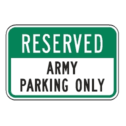 Reserved Army Parking Only Sign