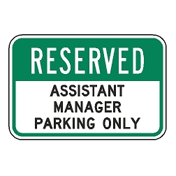Reserved Assistant Manager Parking Only Sign