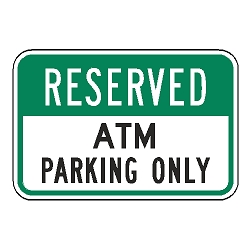 Reserved ATM Parking Only Sign