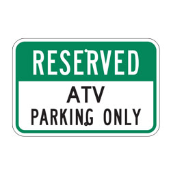 Reserved ATV Parking Only Sign