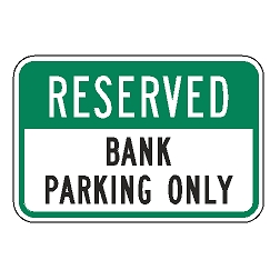Reserved Bank Parking Only Sign