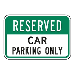 Reserved Car Parking Only Sign