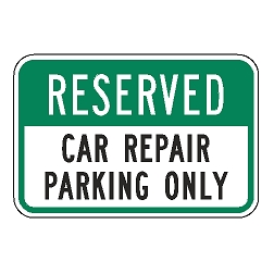 Reserved Car Repair Parking Only Sign